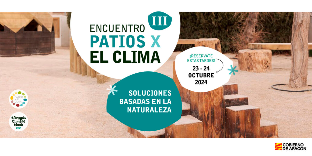 III Encuentro Patios X El Clima: Soluciones Basadas en la Naturaleza para Espacios Educativos