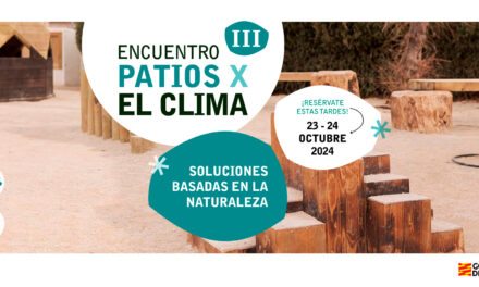 III Encuentro Patios X El Clima: Soluciones Basadas en la Naturaleza para Espacios Educativos