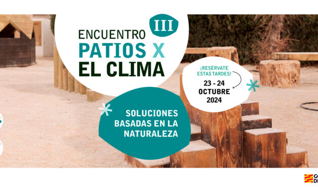 III Encuentro Patios X El Clima: Soluciones Basadas en la Naturaleza para Espacios Educativos